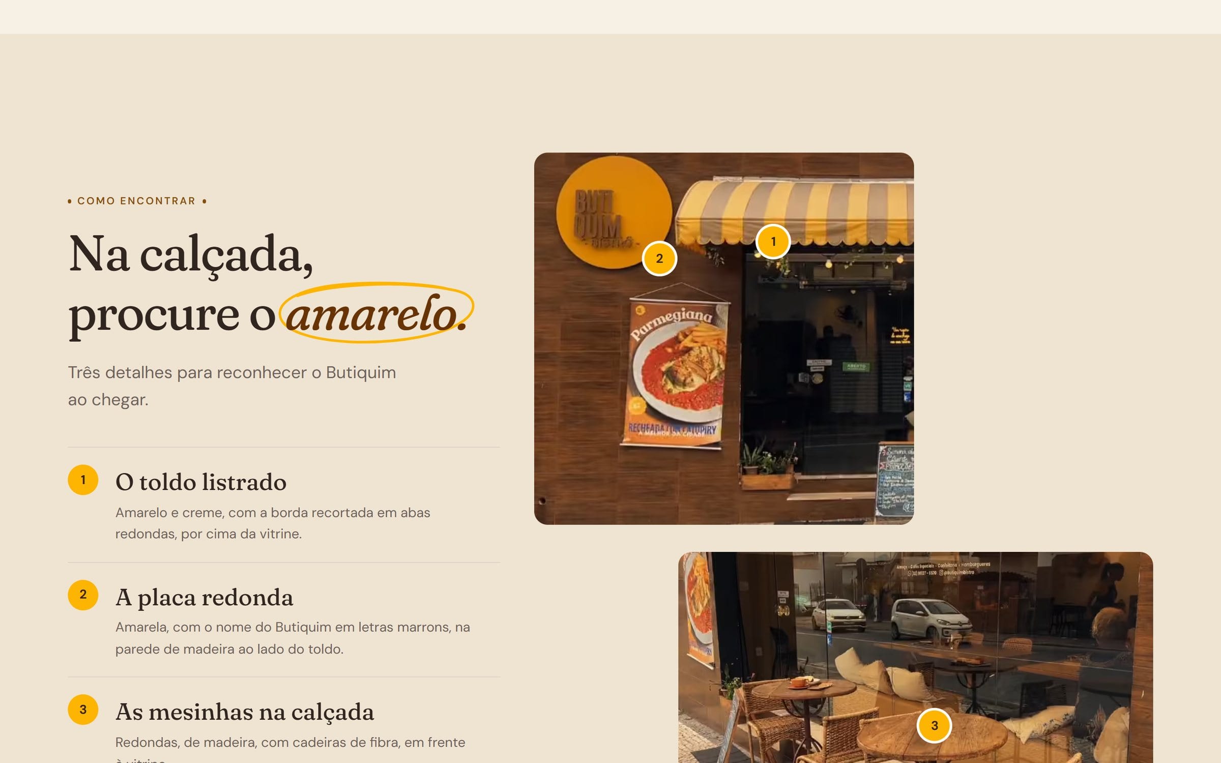 Seção “Na calçada, procure o amarelo.” com três pistas numeradas — o toldo listrado, a placa redonda e as mesinhas — sobre fotos da fachada.